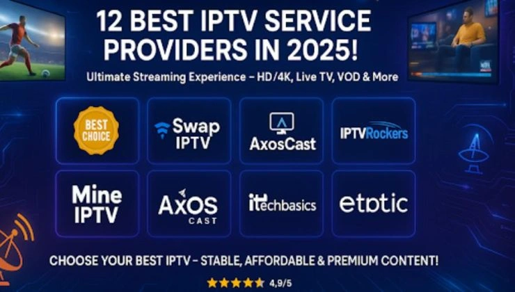 Top 12 best IPTV service providers in 2025 offering HD/4K, live TV, VOD, and premium streaming options with high ratings.
